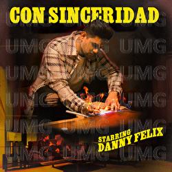 Con Sinceridad - Danny Felix