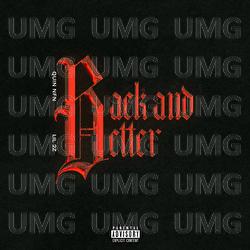 Back And Better - Quin NFN, Lil 2Z