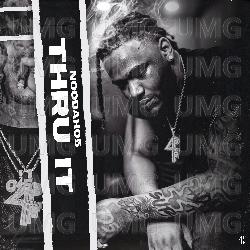 Thru It - Noodah05