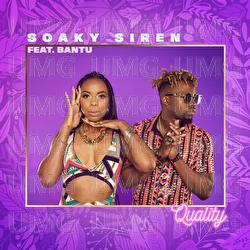 Quality - Soaky Siren, Bantu