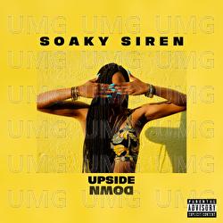 Upside Down - Soaky Siren