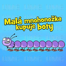 Mal&aacute; mnohonožka kupuje boty - Hur&aacute;, dětsk&eacute; p&iacute;sničky