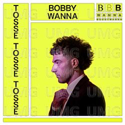 Tosse Tosse Tosse - Bobby Wanna