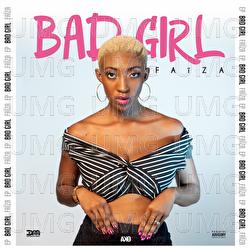 Bad Girl - Faiza