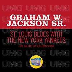 St. Louis Blues With The New York Yankees - Graham W. Jackson Sr.