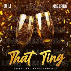 That Ting - Ofili, King Kanja