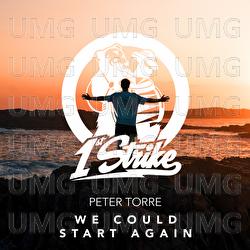 We Could Start Again - Peter Torre