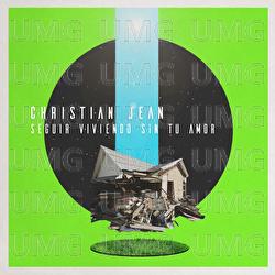 Seguir Viviendo Sin Tu Amor - Christian Jean