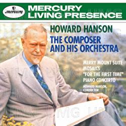 Hanson: The Composer & His Orchestra - Alfred Mouledous, Eastman Philharmonia, Eastman-Rochester Orchestra, Howard Hanson