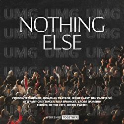 Nothing Else - Worship Together