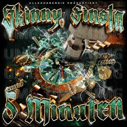5 Minuten - Skinny Finsta