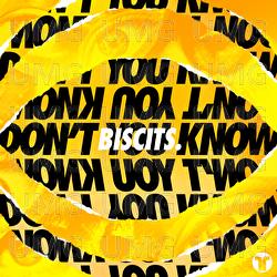 Don't You Know - Biscits