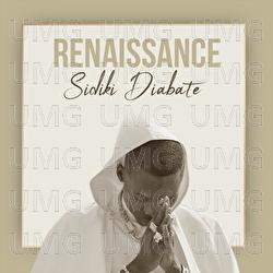 Renaissance - Sidiki Diabat&eacute;