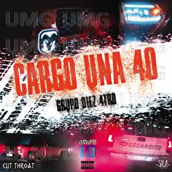 Cargo Una 40 - Grupo Diez 4tro
