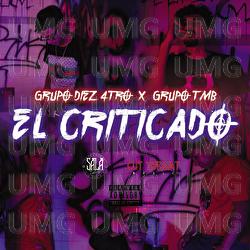 El Criticado - Grupo Diez 4tro, Grupo TMB