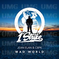 Mad World - Jean Elan, CBPK