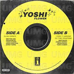 Slow Dance/I Don&rsquo;t Wanna Do This Anymore - Yoshi Flower