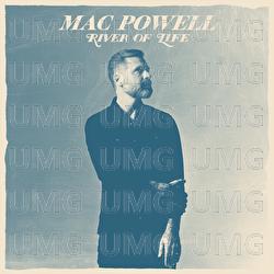 River Of Life - Mac Powell