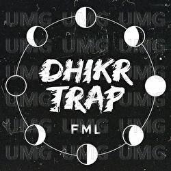 Dhikr Trap - FML