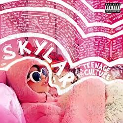 Teenage Culture - SKYLAR