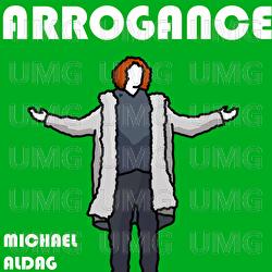 Arrogance - Michael Aldag