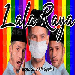 Lala Raya - Dato Sri Aliff Syukri