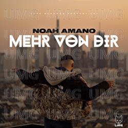 Mehr von dir - Noah Amano