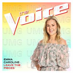 Leave The Pieces - Emma Caroline