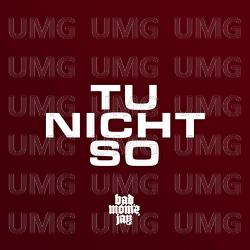 Tu nicht so - badm&oacute;mzjay