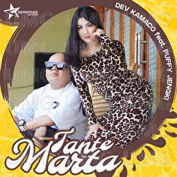 Tante Marta - Dev Kamaco, Puffy Jengki