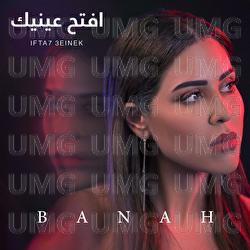 Ifta7 3einek - Banah