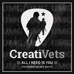 All I Need Is You - CreatiVets, Kalsey Kulyk