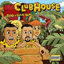 Clubhouse - SSIO, Farid Bang
