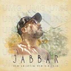 Hem Anlattim Hem Dinledim - Jabbar