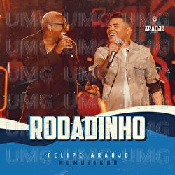 Rodadinho - Felipe Ara&uacute;jo, Mumuzinho