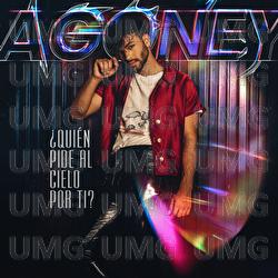¿Quién Pide Al Cielo Por Ti? - Agoney