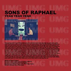 Yeah Yeah Yeah - Sons of Raphael