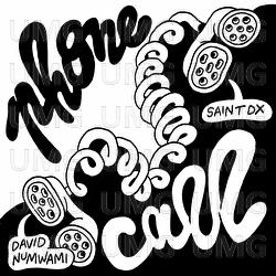 A Phone Call - Saint DX, David Numwami