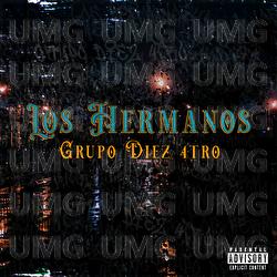 Los Hermanos - Grupo Diez 4tro