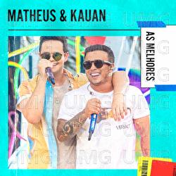 Ser Humano Ou Anjo  / Te Assumi Pro Brasil  / O Nosso Santo Bateu / Vou Ter Que Superar / Ao Vivo E A Cores / M&aacute;gica / &Eacute; Problema - Matheus & Kauan