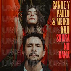 Shura No Hana - Cande y Paulo, Meiko Kaji