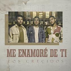 Me Enamor&eacute; De Ti - Los Crecidos