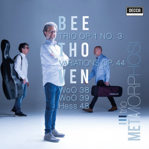 Trio Metamorphosi:Piano Trio Op. 1 N. 3 / Variations Op. 44 / WoO 38, 39 / Hess 48 - Trio Metamorphosi