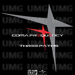 Three Paths - Coma Frequency