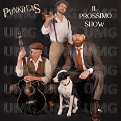 Il Prossimo Show - Punkreas