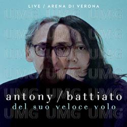 Del Suo Veloce Volo - Franco Battiato, Antony, Alice