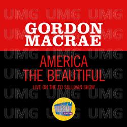 America The Beautiful - Gordon MacRae