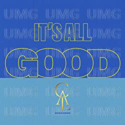 It's All Good - CAL