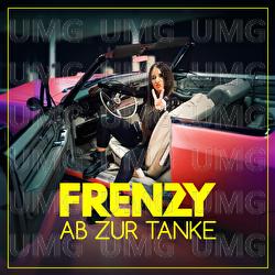 Ab zur Tanke - Frenzy