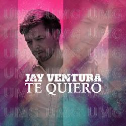 Te Quiero - Jay Ventura